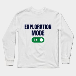 Exploration mode on Long Sleeve T-Shirt